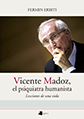 Vicente Madoz, el psiquiatra humanista