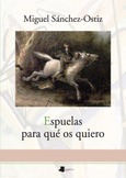 Espuelas para qué os quiero Portada de: Espuelas para qué os quiero