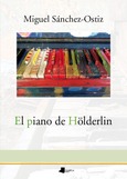 El piano de Hölderlin Portada de: El piano de Hölderlin