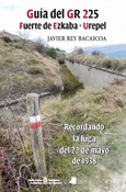 Guía del GR 225. Fuerte de Ezkaba-Urepel Portada de: Guía del GR 225. Fuerte de Ezkaba-Urepel