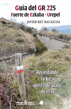 Guía del GR 225. Fuerte de Ezkaba-Urepel