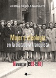 Mujer e ideología en la dictadura franquista Portada de: Mujer e ideología en la dictadura franquista