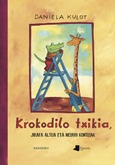 Krokodilo txikia, Jirafa altua eta neurri kontuak Portada de: Krokodilo txikia, Jirafa altua eta neurri kontuak