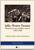 Julia Álvarez Resano. Memoria de una socialista navarra (1903-1948)