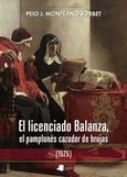 Portada de: El licenciado Balanza, el pamplonés cazador de brujas (1525)