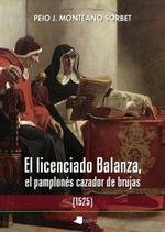 El licenciado Balanza, el pamplonés cazador de brujas (1525)