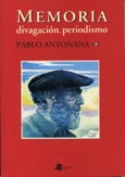 Memoria, divagación, periodismo