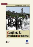 Continúa la irracional conquista Portada de: Continúa la irracional conquista