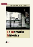 La memoria histórica Portada de: La memoria histórica