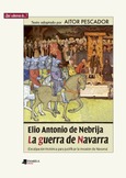 Elio Antonio de Nebrija. La guerra de Navarra Portada de: Elio Antonio de Nebrija. La guerra de Navarra