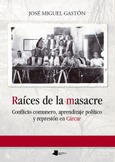 Portada de: Raíces de la masacre