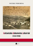 Goizuetako dokumentu zaharrak (1324-1918) Portada de: Goizuetako dokumentu zaharrak (1324-1918)