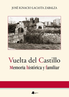 Vuelta del castillo. Memoria histórica