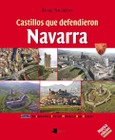 Castillos que defendieron Navarra Portada de: Castillos que defendieron Navarra