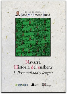 Navarra. Historia del euskera. I. Personalidad y lengua