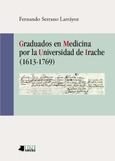 Graduados en medicina por la Universidad de Irache (1613-17 Portada de: Graduados en medicina por la Universidad de Irache (1613-17