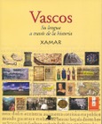 Vascos. Su lengua a través de la historia