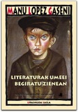 Literaturak umeei begiratu zienean Portada de: Literaturak umeei begiratu zienean