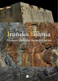 Iruñeko historia. Hiriaren ibilbidea historian barna Portada de: Iruñeko historia. Hiriaren ibilbidea historian barna