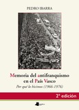 Memoria del antifranquismo en el País Vasco Portada de: Memoria del antifranquismo en el País Vasco