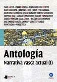 Antología. (I) Narrativa vasca actual Portada de: Antología. (I) Narrativa vasca actual