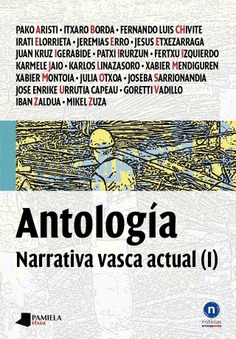 Antología. (I) Narrativa vasca actual