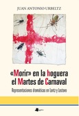 Morir en la hoguera el Martes de Carnaval Portada de: Morir en la hoguera el Martes de Carnaval