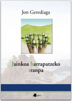 Jainkoa harrapatzeko tranpa