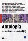 Antología. (II) Narrativa vasca actual Portada de: Antología. (II) Narrativa vasca actual