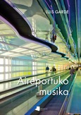 Aireportuko musika Portada de: Aireportuko musika