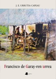 Francisco de Garay-ren urrea Portada de: Francisco de Garay-ren urrea