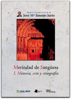 Merindad de Sangüesa. I. Historia, arte y etnografía
