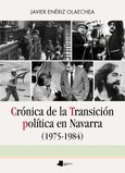 Portada de: Crónica de la Transición política en Navarra (1975-1984)