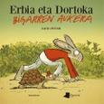 Erbia eta Dortoka. Bigarren aukera Portada de: Erbia eta Dortoka. Bigarren aukera