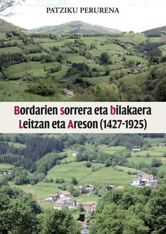 Bordarien sorrera eta bilakaera Leitzan eta Areson (1427-19