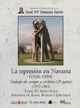 La represión en Navarra (1936-1939) Tomo IV. Ibero-Zuza Portada de: La represión en Navarra (1936-1939) Tomo IV. Ibero-Zuza