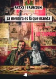 La mentira es la que manda Portada de: La mentira es la que manda