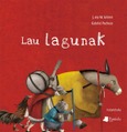 Lau lagunak Portada de: Lau lagunak