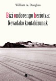 Bizi ondorengo heriotzak: Nevadako kontakizunak Portada de: Bizi ondorengo heriotzak: Nevadako kontakizunak