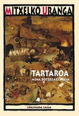 Tartaroa. Mina, boterea eta egia Portada de: Tartaroa. Mina, boterea eta egia