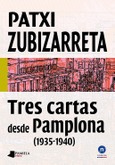 Tres cartas desde Pamplona (1935-1940) Portada de: Tres cartas desde Pamplona (1935-1940)
