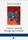 Amaren heriotzak libreago egin ninduen Portada de: Amaren heriotzak libreago egin ninduen