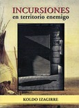 Incursiones en territorio enemigo