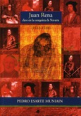 Juan Rena, clave en la conquista de Navarra