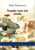 Pospolo kaxa bat bezala Portada de: Pospolo kaxa bat bezala