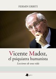 Vicente Madoz, el psiquiatra humanista Portada de: Vicente Madoz, el psiquiatra humanista