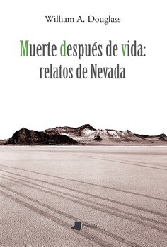 Muerte después de vida: relatos de Nevada