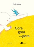 Portada de: Gora, gora eta gora