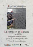 La represión en Navarra (1936-1939) Tomo II. Mélida-Ziordia Portada de: La represión en Navarra (1936-1939) Tomo II. Mélida-Ziordia