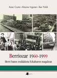 Portada de: Berriozar 1960-1999. La transformación de un pueblo a la falda de Ezkaba